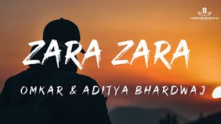 Zara Zara Behekta Hai (Lyrics) - Omkar _ Aditya Bhardwaj