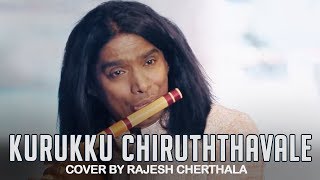 Kurukku Chiruththavale - Flute Cover by Rajesh Cherthala & Team
