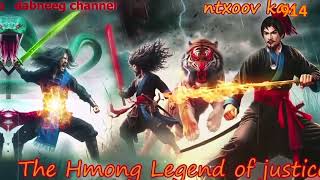 Ntxoov Kav The Swordsman legend Episode 914 - Hmong Action Warrior Story