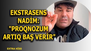 EKSTRASENS NADİM: \