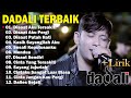 Dadali Full Album Lagu Favorit Saya | Kumpulan Lagu Dadali Band Terbaru 2024 | Disaat Aku Tersakiti