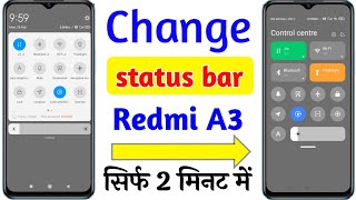 Redmi A3 status bar change setting | Redmi A3 me notification panel change kaise kare