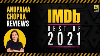 IMDb Best Of 2021 | Most Popular Indian Films | Anupama Chopra Reviews