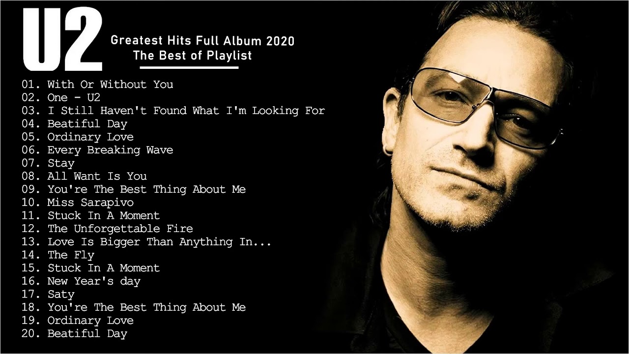 Best U2 Songs Playlist - U2 Top Hits 2021 - U2 Greatest Hits Full Album ...