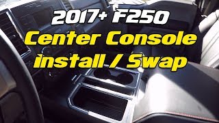 2017+ Ford F250 Console Swap - Install