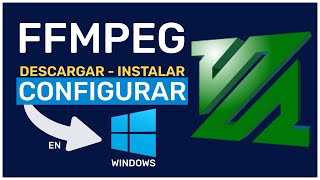 🟢 Como Instalar FFMPEG y configurar en WINDOWS - Guía Completa - 👣 Paso a Paso