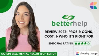 BetterHelp Review 2023: Pros & Cons, Cost, & Who It’s Right For