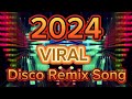 2024 Disco Remix Song