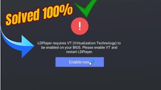 How to fix error LDPlayer requires VT Virtualization Technology to be enabled on your BIOS.