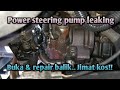 Cara buka & repair power steering pump leaking