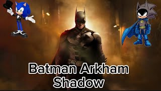 I just play Batman Arkham shadow part 1.