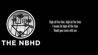 The Neighbourhood - You Get Me So High (Lyrics)