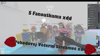 Dneska Pohodovej Večerní Roblox Stream :) za 1040 odběratelů hry na přání:)