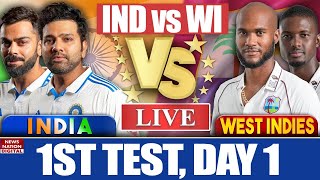 IND VS WI Live Match :  IND VS WI 1st Test, Day 1  Match Live | India Vs West Indies Live Score