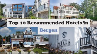 Top 10 Recommended Hotels In Bergen | Best Hotels In Bergen