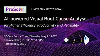 Webinar recording : AI powered Visual Root Cause Analysis