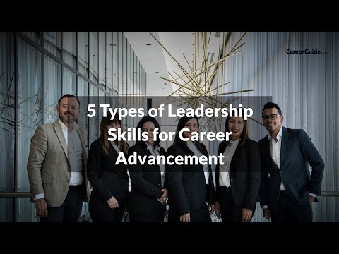 5 Types of Leadership Skills for Career Advancement | Career Advice | Starting a New Career