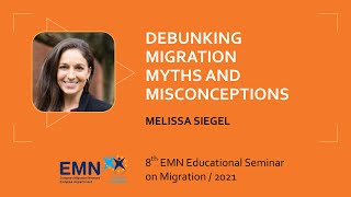 Debunking migration myths and misconceptions – lecture by Melissa Siegel (English, 2021)