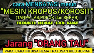 jarang BENGKEL TAU CARA INI..... mengatasi mesin \