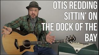 How to Play "(Sittin' On) The Dock Of The Bay" by Otis Redding on guitar