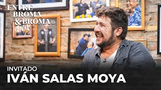 Entre Broma y Broma | Iván Salas Moya