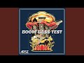 Boom Bass Test