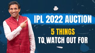 IPL 2022 Auction: 5 Things to Watch Out For ft. Harsha Bhogle