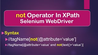 How To Use not Operator in XPath Selenium WebDriver || Java