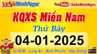 Kết Quả Xổ Số Miền Nam ngày 04/01/2025, KQXS Miền Nam TP. HCM, Long An, Bình Phước, Hậu Giang