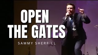 Sammy Sherril - OPEN THE GATES