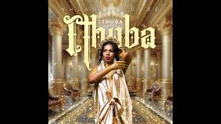 Nhlanhla Dube - Ithuba (Official Audio)