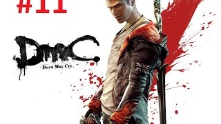 DMC :Devil May Cry Bölüm #11|Tarikat&Baskın Vaaaar!!! |