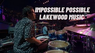 Impossible Possible | Lakewood Music | Lakewood Church