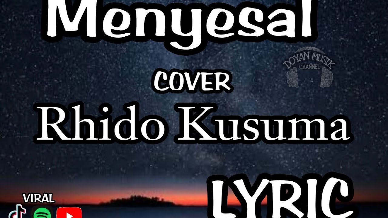 Menyesal -Ressa Herlambang |Cover| Rhido Kusuma|Lyric|DOYAN MUSIK - YouTube