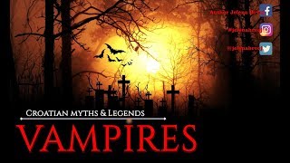 Croatian Myths and Legends🦇 Vampires 🦇