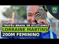 TROFÉU BRASIL DE ATLETISMO - Lorraine Martins é campeã nos 200m feminino