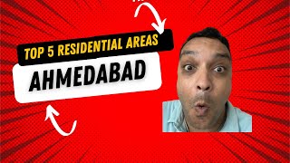 Top 5 Residential Areas in Ahmedabad for Families: Best Places to Live