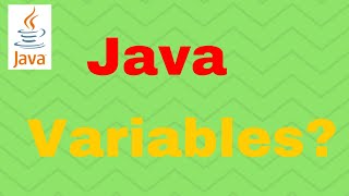 What are Variables in Java? - Java Tutorial for Absolute Beginners #6
