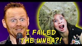 Comedian LOSES IT! Bill Burr "Women Failed the WNBA" (Reaction)
