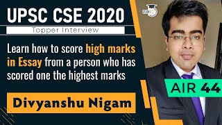 UPSC CSE 2020 Topper Interview, Art of scoring high marks in UPSC Essay Paper Divyanshu Nigam AIR 44