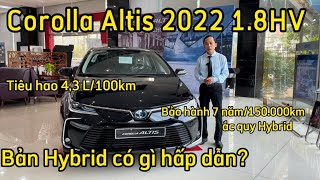 Toyota Corolla Altis 2022 1.8HV Hybrid có gì hấp dẫn với giá bán 860 triệu | 0944.60.69.63