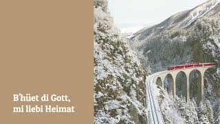 05 B'hüet di Gott, mi liebi Heimat