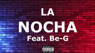 YF - La Nocha (Feat.  Be-G)