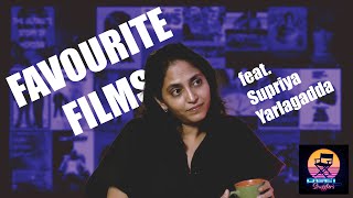 Supriya Yarlagadda talks about her favourite movies!