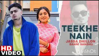 Teekhe Nain (Official Song) Jassa Dhillon || New Punjabi song 2021| Above All |Jassa Dhillon