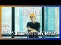 HITZ One Take ONLY | AINN - CREEP INTO MY MIND