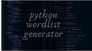 how to code a wordlist generator with python (crunch)|python worlist generator