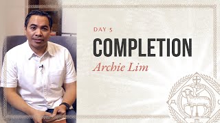 The Cross | Day 5: Completion—Archie Lim