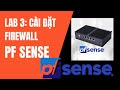 Hướng dẫn Cài đặt Firewall pfSense trên Vmware chi tiết  | Cài Firewall trên máy tính mạng LAN