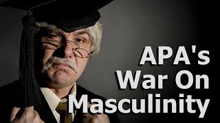 APA’s War on Masculinity